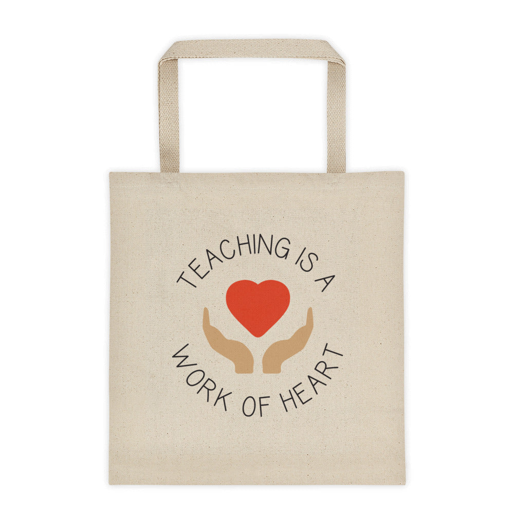 Teaching is a Work of Heart Tote bag