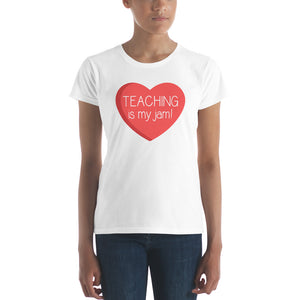 Teaching is My Jam Women's Shirt