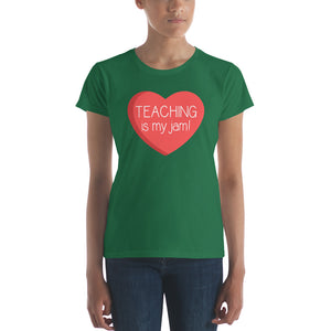 Teaching is My Jam Women's Shirt