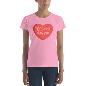 Teaching is My Jam Women's Shirt