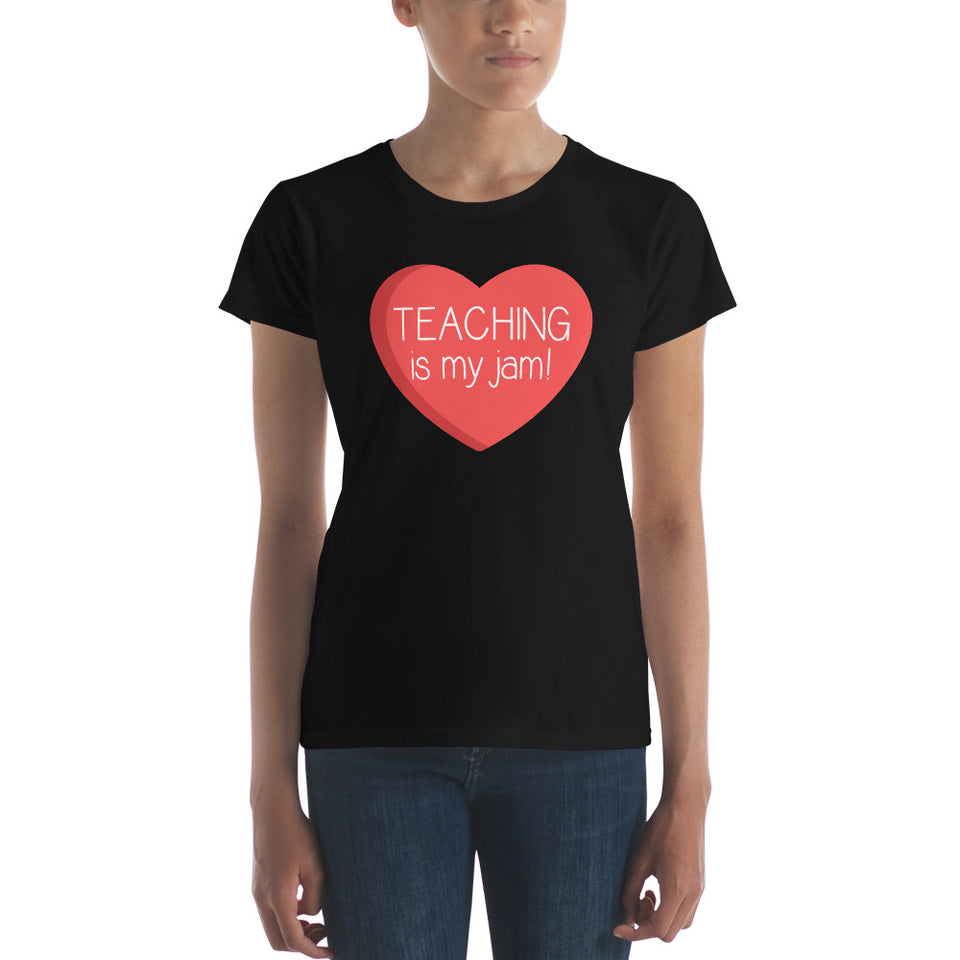 Teaching is My Jam Women's Shirt